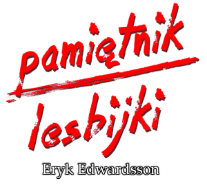 Pamiętnik lesbijki - Eryk Edwardsson LOGO książka. literatura lesbijska, lesbijki i homoseksualizm, lgbt, pamiętnik z depresji.