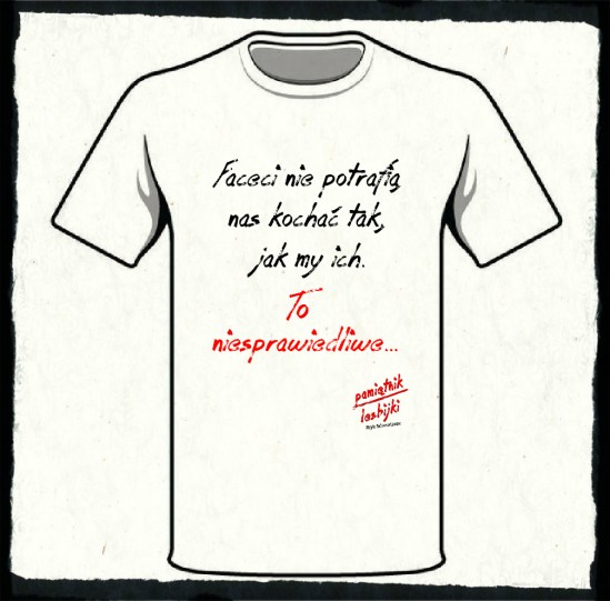 KOSZULKA faceci nie potrafią nas kochać