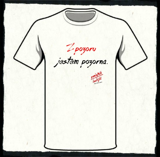 KOSZULKA Z pozoru jestem pozorna